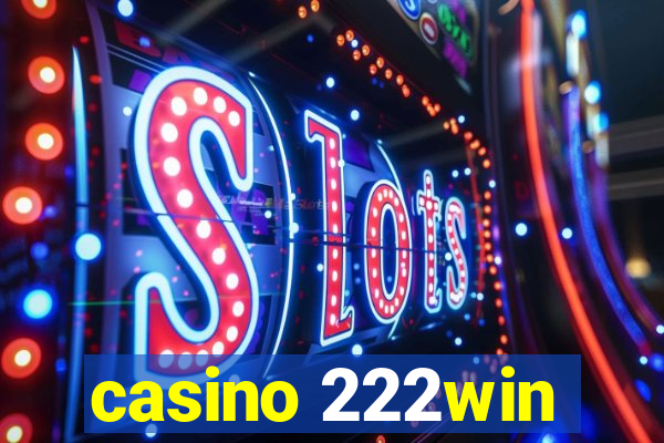 casino 222win